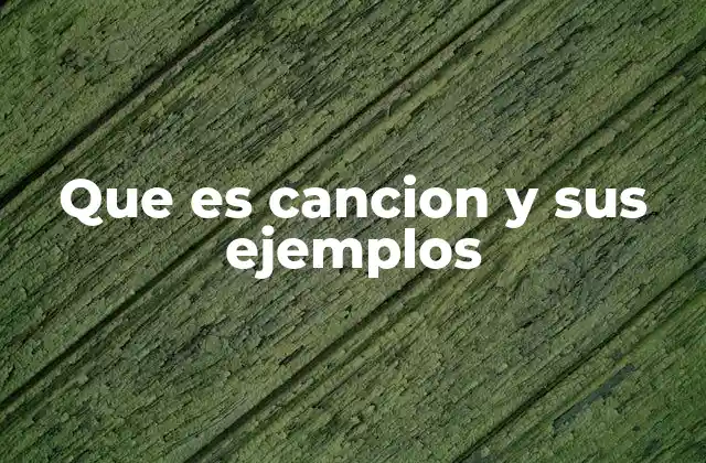 Que es Cancion y Sus Ejemplos 2 La canción como forma de expresión cultural