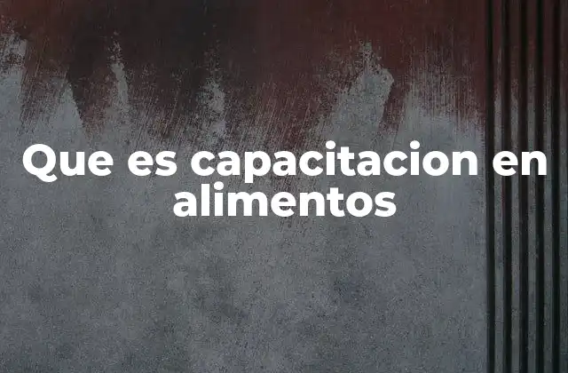 La formación en el sector alimentario y su impacto en la salud pública