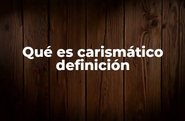 La atracción natural de una personalidad carismática