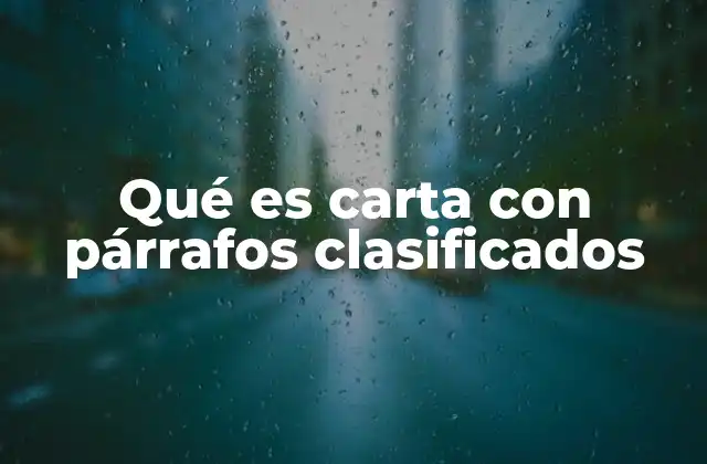 Qué es Carta con Párrafos Clasificados