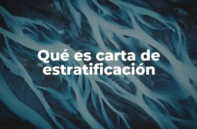 Qué es Carta de Estratificación
