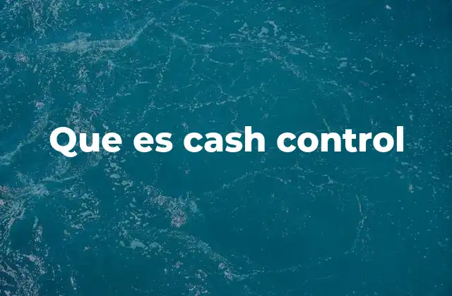 Que es Cash Control