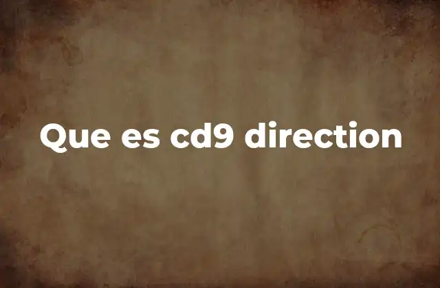 Que es Cd9 Direction