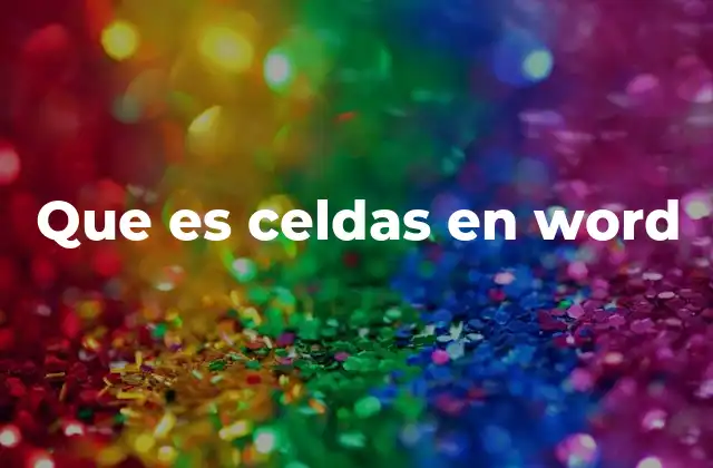 Que es Celdas en Word