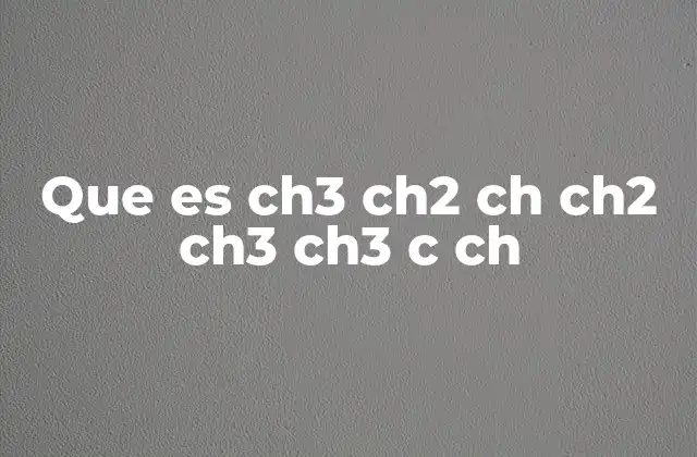 Estructura molecular y nomenclatura de compuestos orgánicos