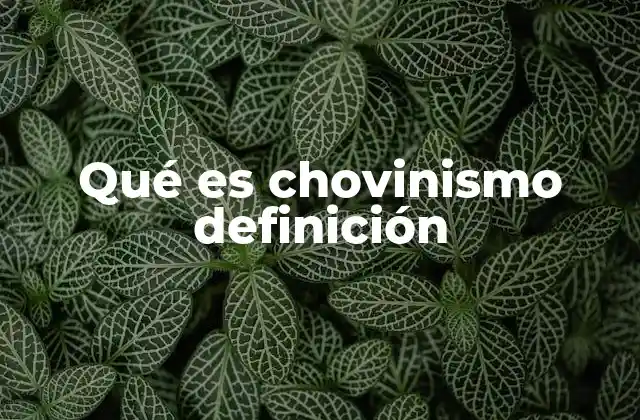 El chovinismo como actitud social