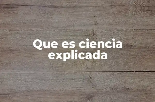 El papel de la ciencia en la sociedad moderna