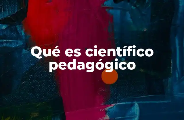 La importancia del enfoque científico en la educación