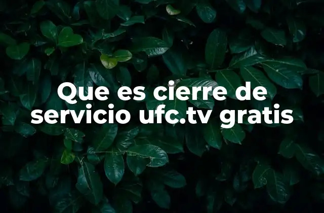 Cómo afecta el cierre de servicio UFC.tv gratis a los usuarios