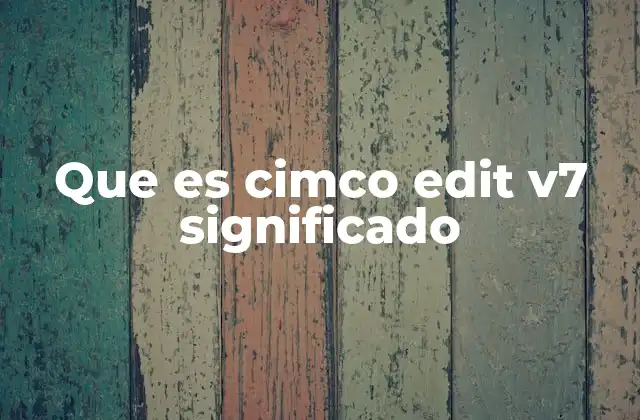 Que es Cimco Edit V7 Significado