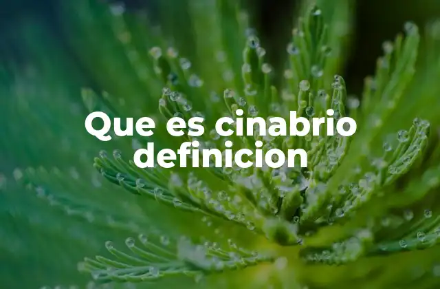 El cinabrio en la historia y la cultura