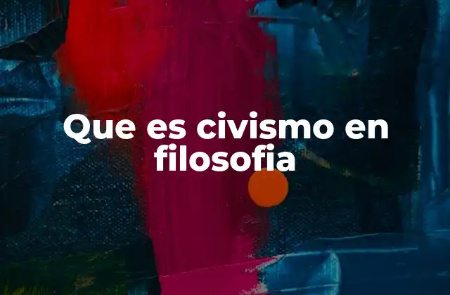 Que es Civismo en Filosofia