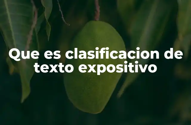 Tipos de textos expositivos y sus características