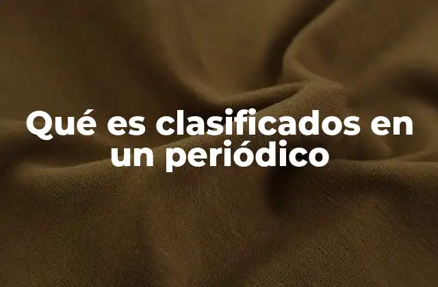 Qué es Clasificados en un Periódico