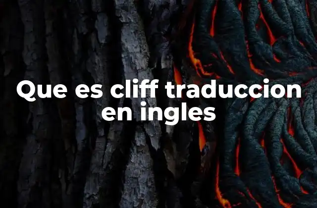 Que es Cliff Traduccion en Ingles