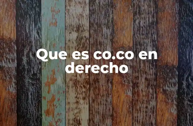 Que es Co.co en Derecho