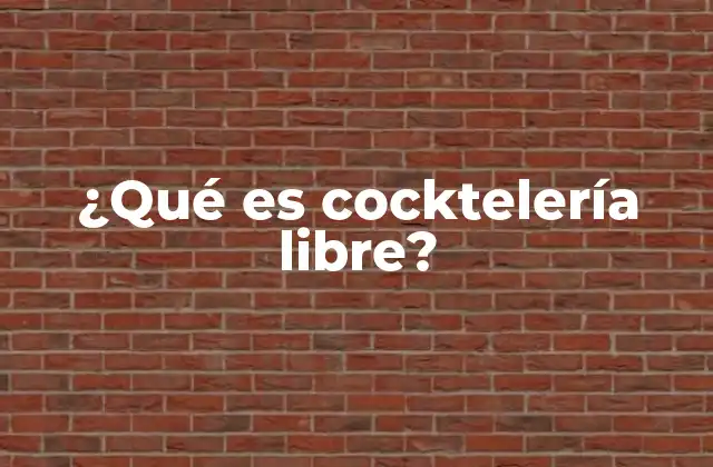 ¿qué es Cocktelería Libre?