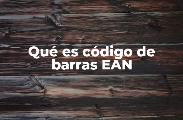 Qué es Código de Barras Ean