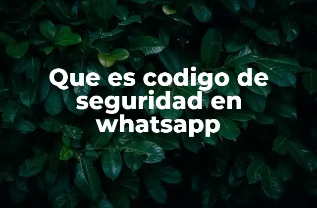 La importancia de verificar tu contacto en WhatsApp