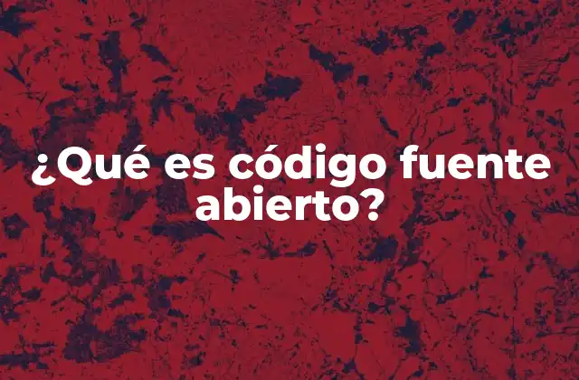 ¿qué es Código Fuente Abierto? 2 La filosofía detrás del software libre