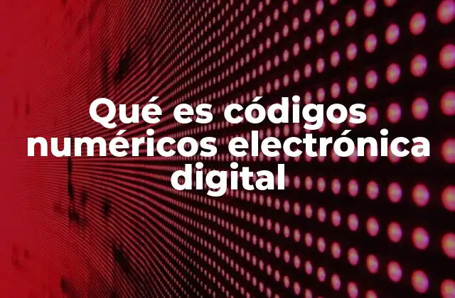 La importancia de los códigos en sistemas electrónicos