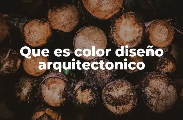 Que es Color Diseño Arquitectonico