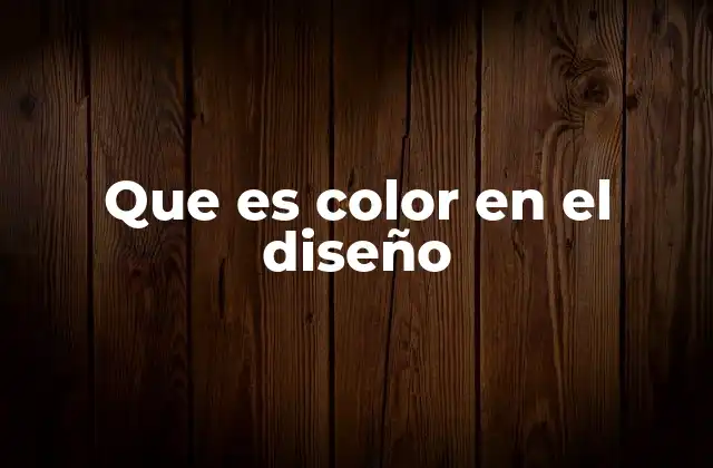 Que es Color en el Diseño