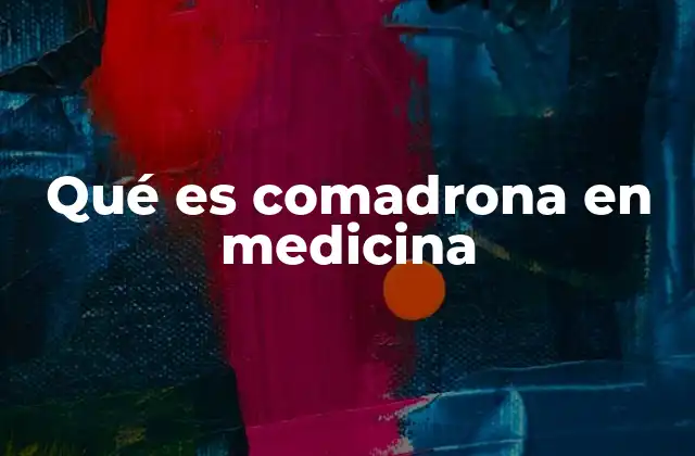 Qué es Comadrona en Medicina