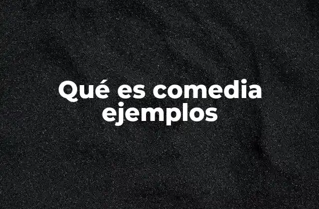 El origen y evolución del género cómico