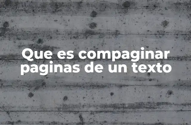 Que es Compaginar Paginas de un Texto