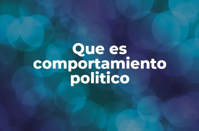 La dinámica social y la expresión política