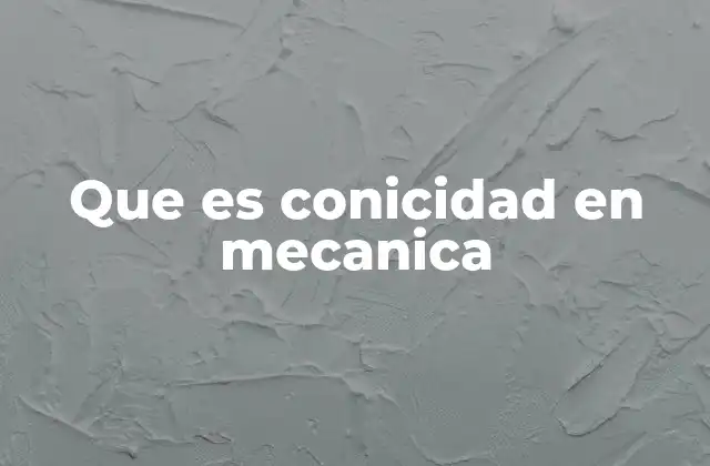 Aplicaciones prácticas de las formas cónicas en mecanismos industriales
