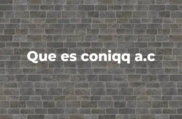 El papel de CONIQQ A.C. en la sociedad mexicana