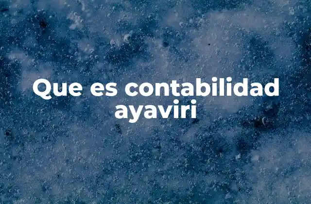 Que es Contabilidad Ayaviri