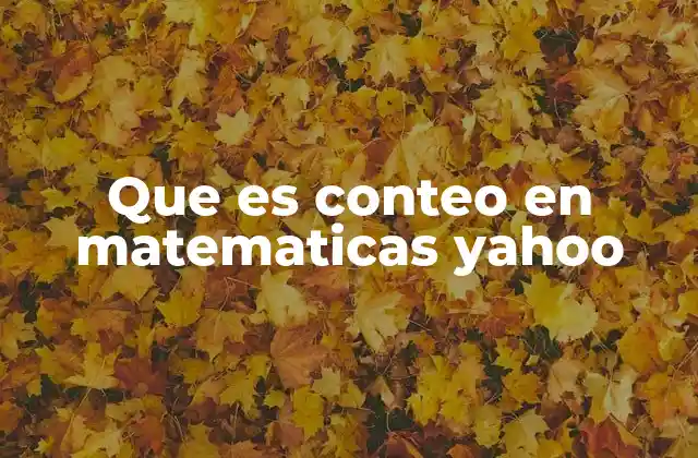 El conteo como herramienta para resolver problemas matemáticos