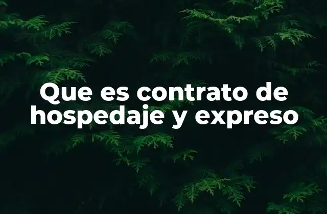 Que es Contrato de Hospedaje y Expreso