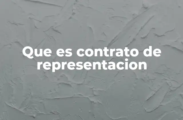 Que es Contrato de Representacion
