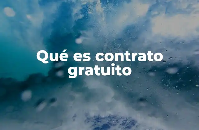 Qué es Contrato Gratuito