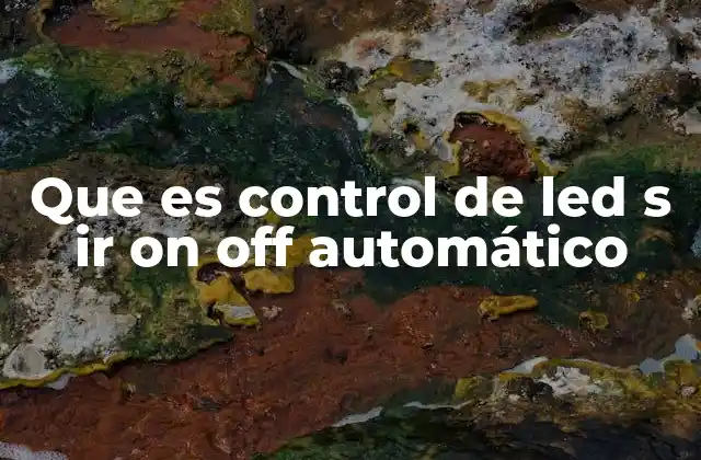 Que es Control de Led S Ir On Off Automático