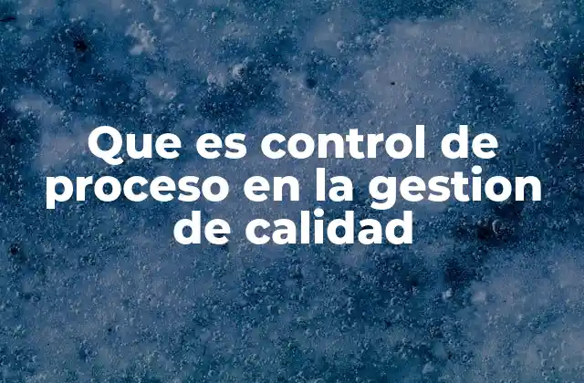 La importancia del control continuo en la producción
