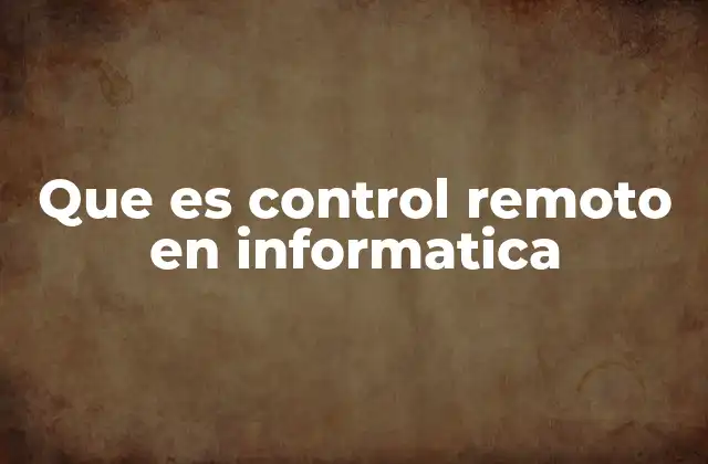 El impacto del control remoto en la digitalización del trabajo