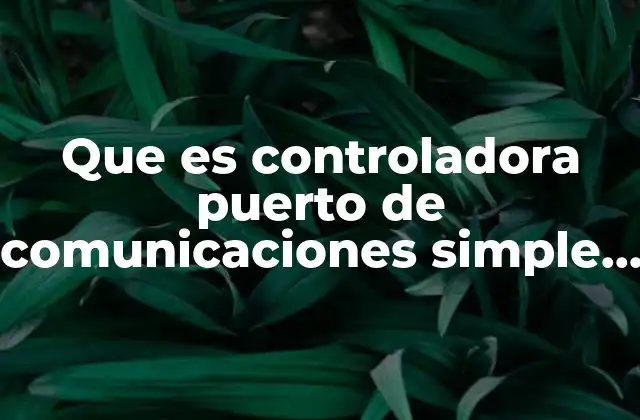 El papel de las controladoras PCI en la gestión de dispositivos de comunicación