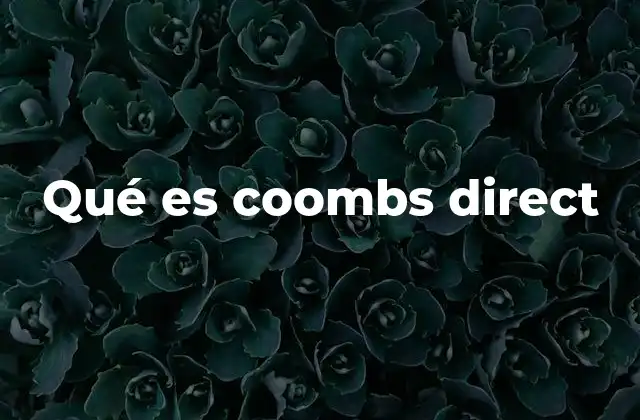 Qué es Coombs Direct