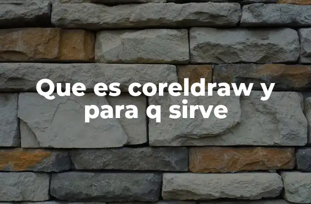 Que es Coreldraw y para Q Sirve 2 Herramientas esenciales para el diseño gráfico profesional