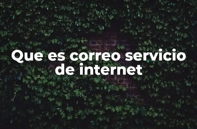 Que es Correo Servicio de Internet