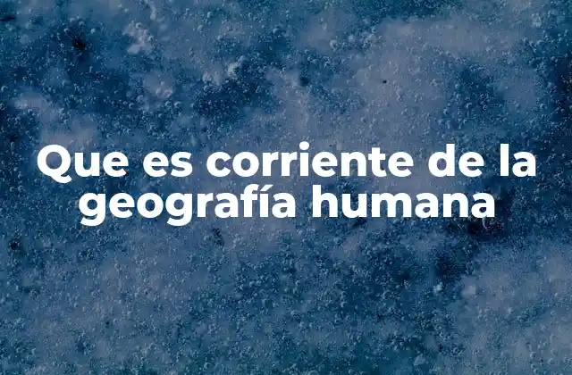La evolución del pensamiento geográfico humano