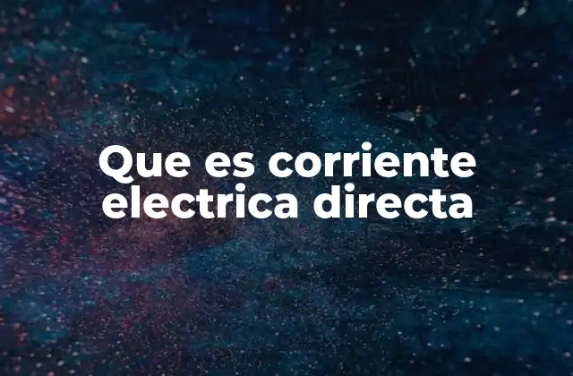 Diferencias entre corrientes eléctricas