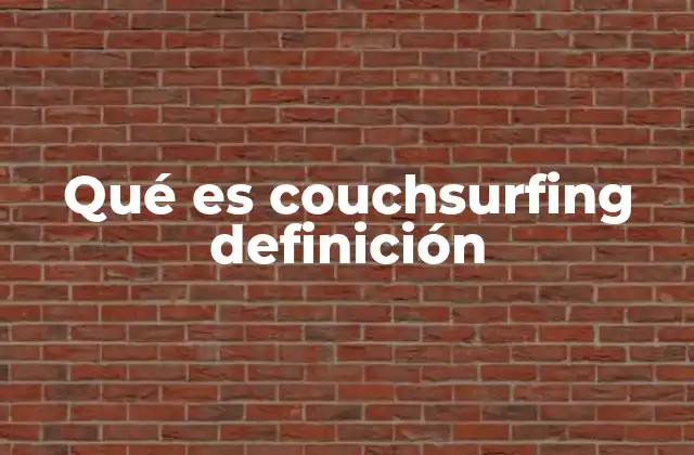 Qué es Couchsurfing Definición