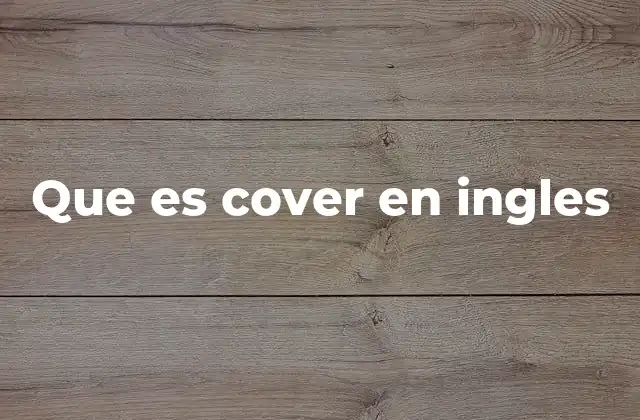 Que es Cover en Ingles