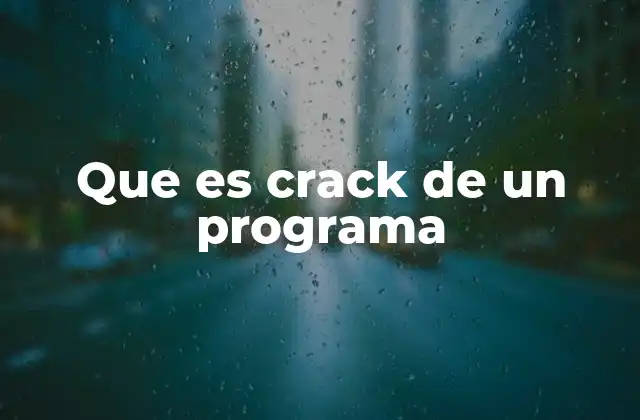Que es Crack de un Programa